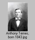 Anthony Ternes, born 1843 TT